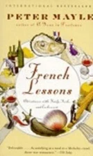 FRENCH LESSONS (ADVENTURES WITH KNIFE,FORK AND CORKSCREW) by Unknown