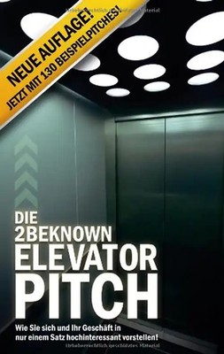Die 2BEKNOWN Elevator Pitch: Wie Sie sich und Ihr Geschäft in nur einem Satz hoc