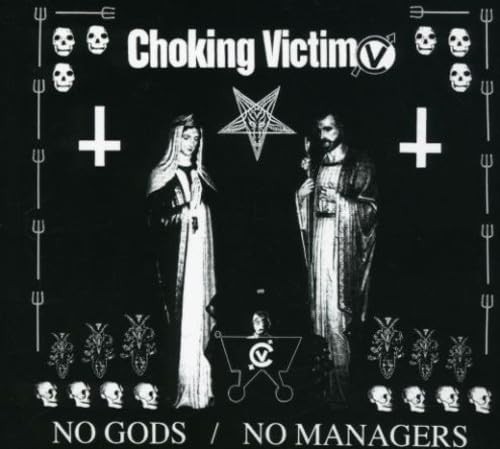 Choking Victim No Gods, No Managers (CD)