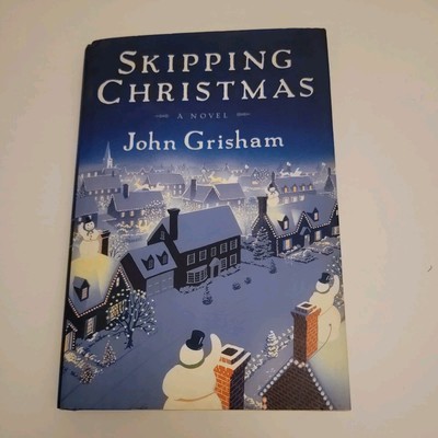 Skipping Christmas by John Grisham 2001 1st Edition 1st Print Random House-VG