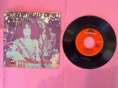 Tyrannosaurus Rex    By The Light Of A Magical Moon - Polydor 200 1011 - Single