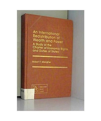 An International Redistribution of Wealth and Power: A Study of the Charter of E