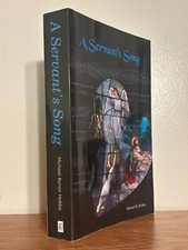A Servant's Song by Michael Hobbs: Signed