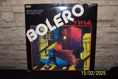 MAXI SINGLE  BOLERO---I WISH ORGINAL ITALO DISCO