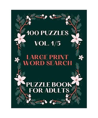 100 Puzzles Vol. 1/5 Large Print Word Search Puzzle book for adults ...