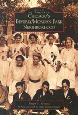Chicago's Beverly/Morgan Park Neighborhood by Joseph C Oswald: Used
