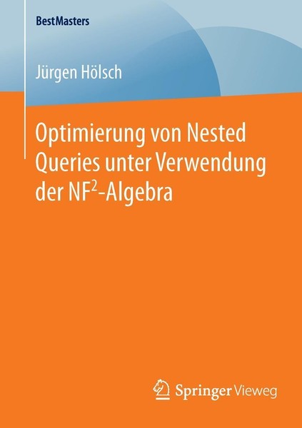 Optimierung Von Nested Queries Unter Verwendung Der Nf2-Algebra JüRgen HöLsch-image