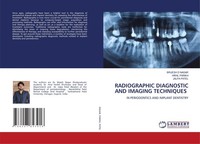 Radiographic Diagnostic AND Imaging Techniques Jalpa Patel