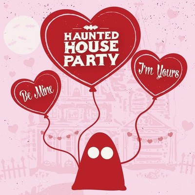 Haunted House Party Be Mine, I'm Yours (Vinyl)
