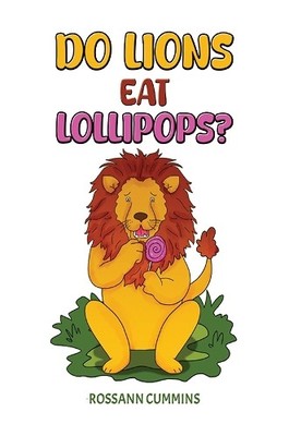 Rossann Cummins Do Lions Eat Lollipops? (Hardback) (UK IMPORT)