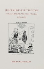 Blackshirts in Little Italy: Italian-Americans and Facism 1921-1929 (Via Fol...