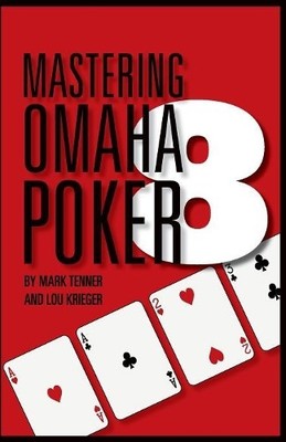 Lou Krieger Mark Tenner Mastering Omaha/8 Poker (Taschenbuch)