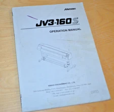 Mimaki ~ JV3-160S ~ Color Inkjet Plotter ~ OPERATION  MANUAL ~ Original ~  (D)