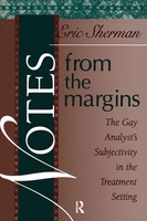 Notes From The Margins | The Gay Analyst's Subjectivity In The Treatment Setting