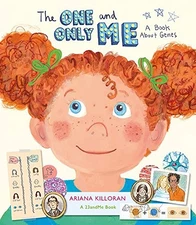 THE ONE AND ONLY ME: A BOOK ABOUT GENES By 23andme Inc. & Ariana Killoran *VG+*