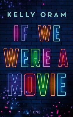 If we were a movie | Kelly Oram | deutsch