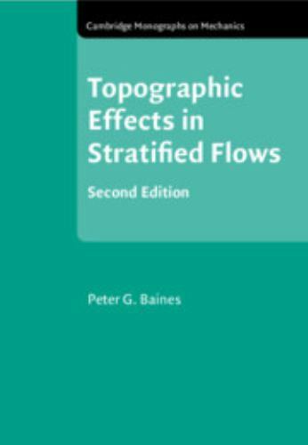 Topographic Effects in Stratified Flows Baines Paperback 9781108722902 2e