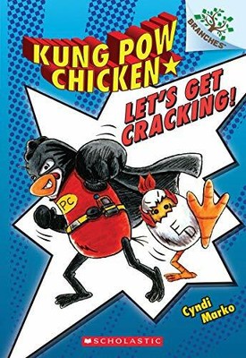 Let's Get Cracking!: A Branches Book (Kung POW Chicke by Marko, Cyndi 0545610613