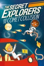 The Secret Explorers and the Comet Collision 9780744023855 by King, SJ