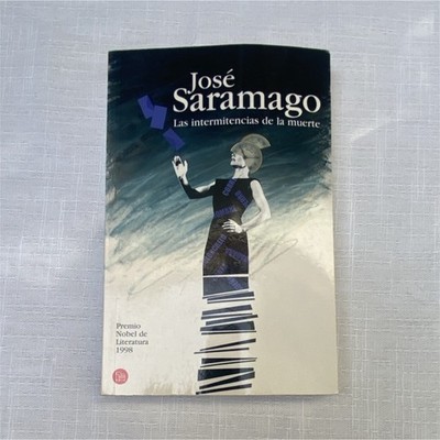 José Saramago Las intermitencias de la muerte Punto de Lectura Paperback 2006