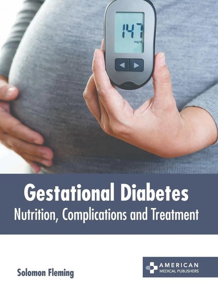 Gestational Diabetes | Nutrition, Complications And Treatment | Solomon Fleming-image