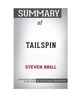 Summary of Tailspin  by Steven Brill: Conversation Starters: Conversation Starte