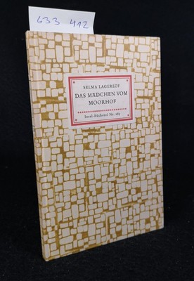 Das Mädchen vom Moorhof: Erzählung. Insel-Bücherei Nr. 285 [2]. 232. - 246. Taus