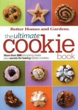 The Ultimate Cookie Book (Better Homes and Gardens Ultimate) - Paperback - GOOD