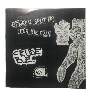 Crude B.E. Benefiz-Split EP Für Die EZLN Vinyl Record 7'' 33 1/3 RPM