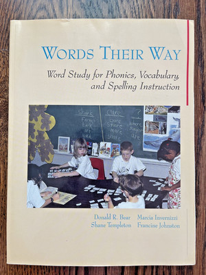 Words Their Way Word Study for Phonics Vocabulary and Spelling Instruction PB