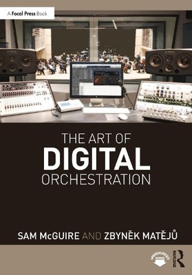 The Art of Digital Orchestration - 9780367362744