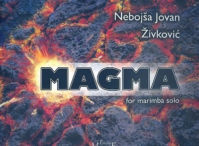 Zivkovic, Nebojsa Jovan - Magma für Marimbaphon