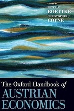 The Oxford Handbook of Austrian Economics