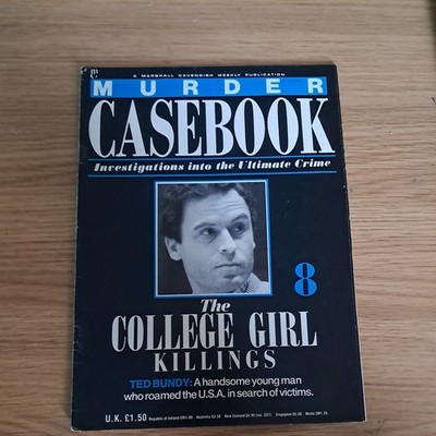 Murder Casebook. Issue 8. 'Ted Bundy' 'The College Killings' 