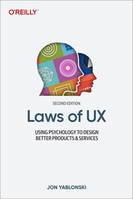 Laws of UX: Using Psychology to Design Better Products & Services (Paperback or