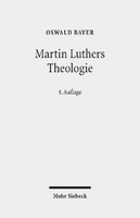 Martin Luthers Theologie, Oswald Bayer
