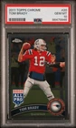 2011 Topps Chrome TOM BRADY #20 PSA 10 GEM MINT Patriots POP 59
