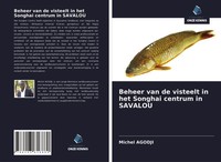 Beheer Van De Visteelt In Het Songhai Centrum In Savalou Michel Agodji Buch 2021