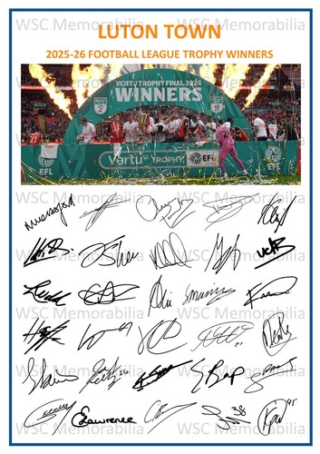 12598. 2025-26 Luton Town Signed Team Photo Sheet (PRINTED AUTOGRAPHS - A4)