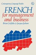 French for Management and Business (Contempor...