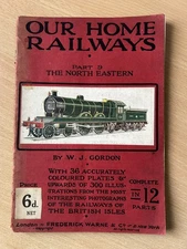 The North Eastern Railway - Our Home Railways Part 9