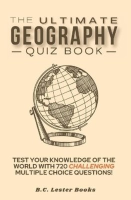 B C Lester Books The Ultimate Geography Quiz Book (Taschenbuch)