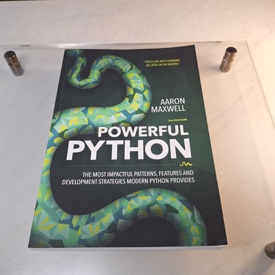Powerful Python : The Most Impactful Patterns, Features, and Development...