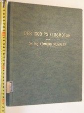 Dr.-Ing. Edmund Rumpler: Der 1000 PS Flugmotor (Original aus dem Jahre 1921)
