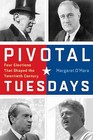 Pivotal Tuesdays: Four Elections That Shaped the Twentieth Century by Margaret Pugh O'Mara (Hardback, 2015)
