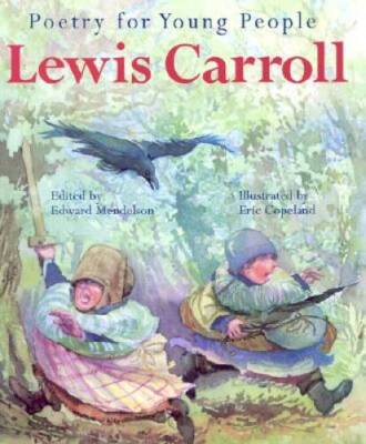Lewis Carroll: Poetry for Young People - Hardcover By Mendelson, Edward - GOOD