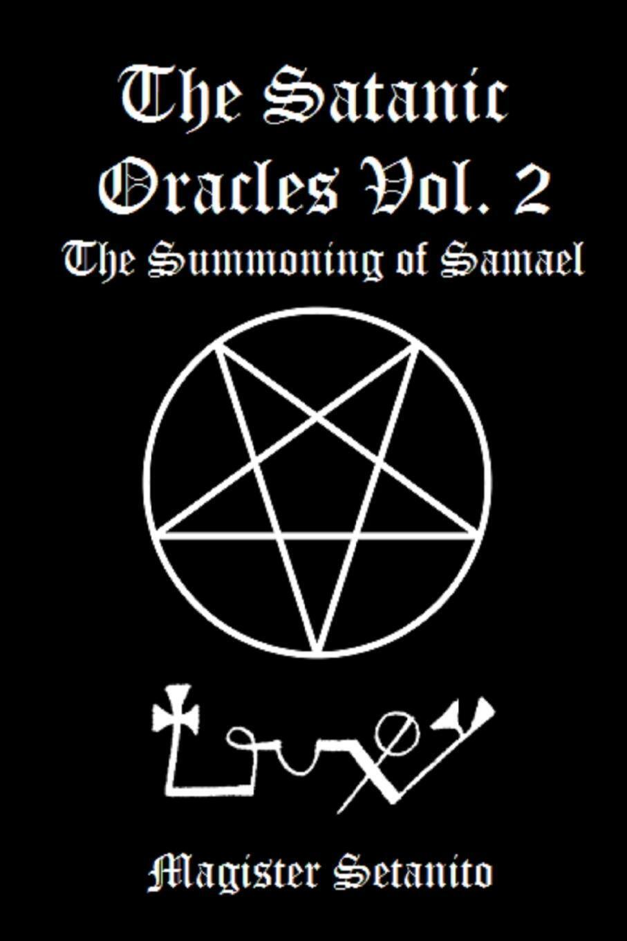 Thumbnail - The Satanic Oracles Volume Two The Summoning Of Samael Magister