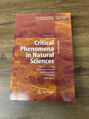 Critical Phenomena in Natural Sciences: Chaos, Fractals, Selforganization an...