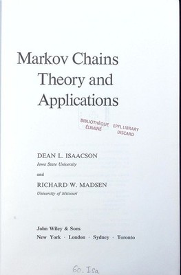 Markov chains theory and applications Dean L. Isaacson and Richard W. Madsen. Wi