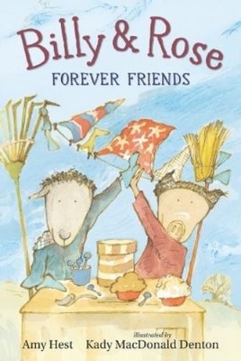 Amy Hest Billy and Rose: Forever Friends (Gebundene Ausgabe)